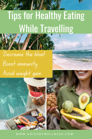 Tips for Eating Healthy While Travelling